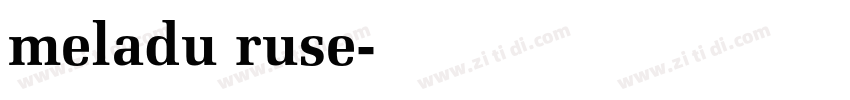 meladu ruse字体转换
